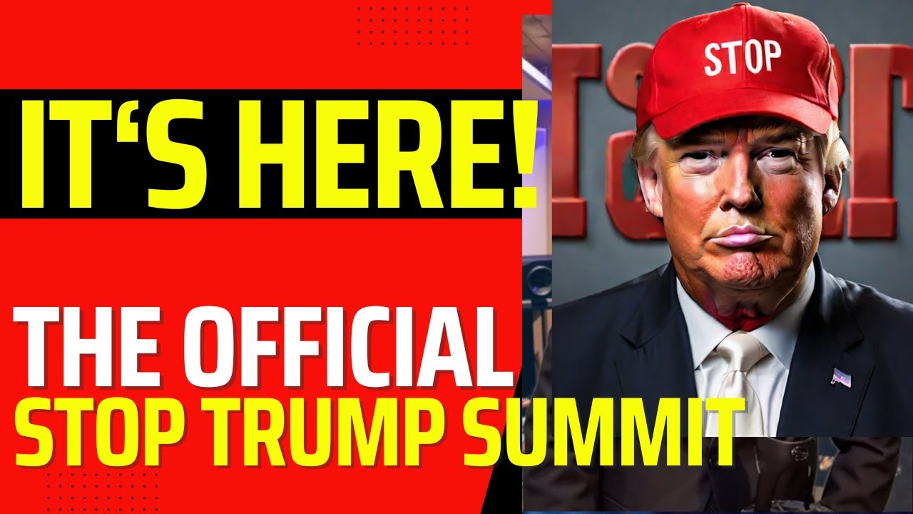 IT’S REAL! The ‘Stop Trump Summit’ is taking action to save our country