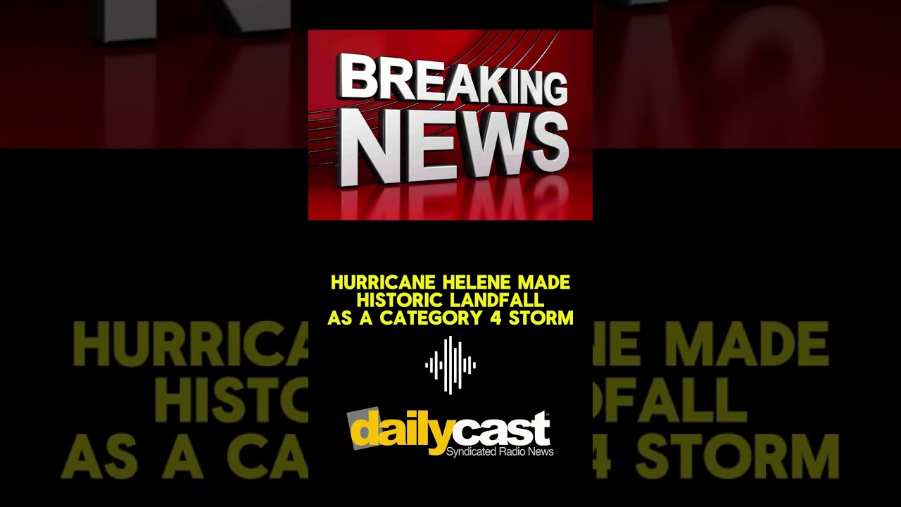Hurricane Helene intensified into a dangerous Category 4 storm